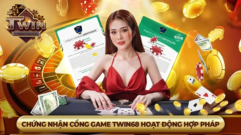 Chứng nhận cổng game Twin68 hoạt động hợp pháp