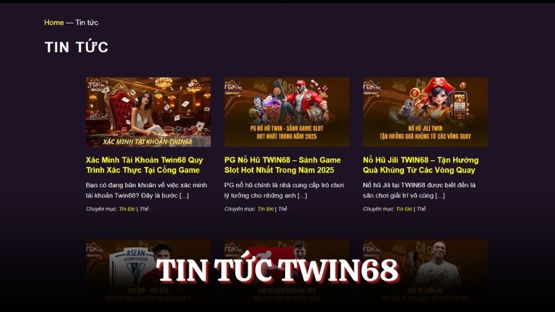 Những điểm mạnh trong tin tức TWIN68